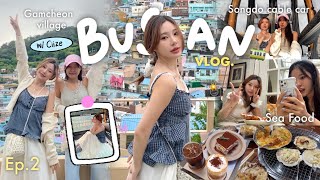 3 DAYS IN BUSAN vlog Ep2 Gamcheon Village Cafe at Joenpodong Sea food Songdo Cable car [upl. by Parshall]