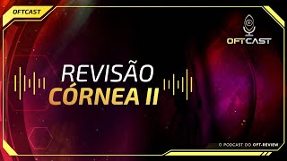 Revisão de Córnea II [upl. by Alleoj]