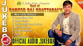 Best Of Ramesh Raj Bhattarai  Audio Jukebox [upl. by Bradan]