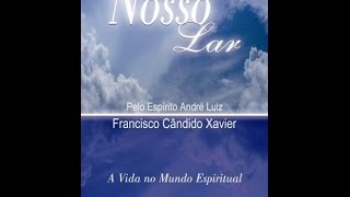 Audiolivro Nosso Lar  Capítulo 50 FINAL [upl. by Whitney400]