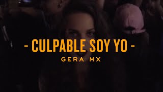 Culpable Soy Yo  Gera MX Video Oficial [upl. by Publias]