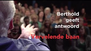 Berthold Gunster geeft antwoord vervelende baan [upl. by Dachi141]