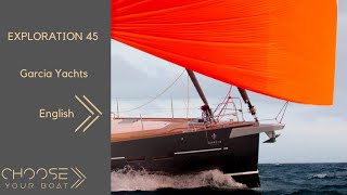 Garcia Exploration 45 by Garcia Yachting Guided Tour Video in English [upl. by Wheelwright674]