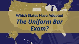 Which States Have Adopted The Uniform Bar Exam [upl. by Neve]