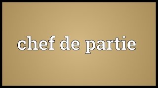 Chef de partie Meaning [upl. by Liew]