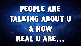 PPL ARE TALKING ABOUT YOU amp HOW REAL U ARE… [upl. by Shaughn]