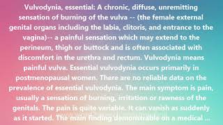 Vulvodynia essential  Medical Meaning and Pronunciation [upl. by Hyacinth]