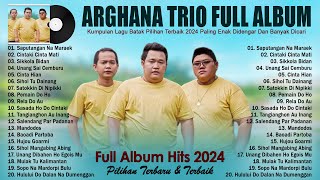 Arghana Trio Full Album Terbaik 2024 TOP HITS  Lagu Batak Terpopuler Sepanjang Masa ENAK DIDENGAR [upl. by Peisch650]