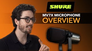 Shure MV7X – Everything you need to know [upl. by Nahc828]