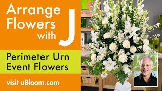 How To Arrange Flowers Perimeter Urn Arrangement [upl. by Nileve]