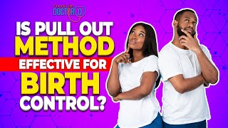 Is The Withdrawal Method Effective For Birth Control [upl. by Ho]