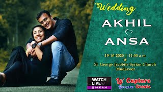 Live  Wedding  AKHIL  ANSA  19102020  1045 am  St George Jacobite Syrian Church Mudavoor [upl. by Alihet]