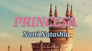 Natti Natasha  Princesa Letra [upl. by Ecilef54]