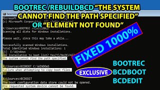 BOOTREC REBUILDBCD The System Cannot Find the Path Specified or Element Not Found in Windows 1011 [upl. by Filler597]