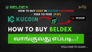 How To Buy USDT in Kucoin Exchange  Peer to Peer P2P  How To Buy BELDEX COIN  beldextamil [upl. by Anevad24]