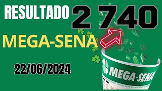 Resultado da Mega Sena Concurso 2740 Sorteio dia 22062024 [upl. by Aristotle452]