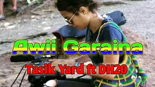 Awii Garaina  Tasik Yard JayTee ft DH20 [upl. by Havot]