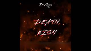 Death wish Official Audio [upl. by Angil]