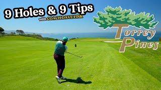 9 Holes amp 9 Tips at Torrey Pines Golf Course [upl. by Launam]