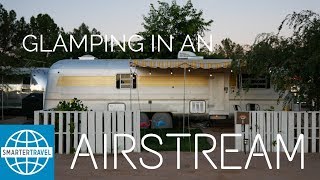 What Its Like to Glamp in a Vintage Airstream Trailer  SmarterTravel [upl. by Shina]