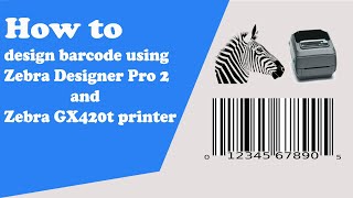 How To Create Barcode In Zebra Designer 2 [upl. by Hait]