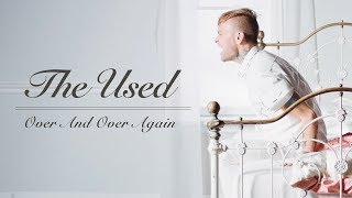 The Used  Over And Over Again Official Music Video [upl. by Bergmans372]