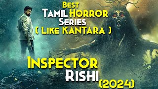 Inspector Rishi 2024 Explained In Hindi Like KANTARA  Vanaratchi Of Forest  Prime Video 810 [upl. by Sonja18]