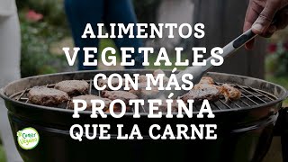 ALIMENTOS VEGETALES CON MÁS PROTEÍNA QUE LA CARNE  Más que un bistec filete de pollo o pescado [upl. by Amikay865]