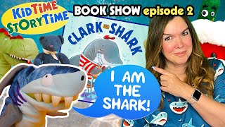 Clark the Shark read aloud  Episode 2  Kids TV Show with I Am The Shark SONG 🦈 [upl. by Ley]