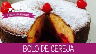 Bolo de Cereja  Episódio 24  Receitas da Mussinha [upl. by Akirdnuhs]