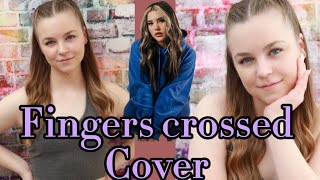 Fingers crossed Lauren Spencer smith cover by Madi Woolmer💕audio [upl. by Lukey]