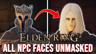 ELDEN RING All NPC Faces without Helmets UNMASKED [upl. by Davilman]