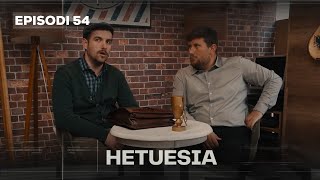 Seriali HETUESIA  Episodi 54 [upl. by Birchard]