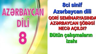 8ci sinif Azərbaycan diliSəh 14151617DərsQORİ SEMİNARİYASINDA AZƏRBAYCAN ŞÖBƏSİ NECƏ AÇILDI [upl. by Adym171]