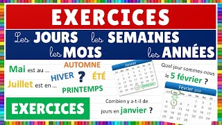 Les jours les semaines les mois et les annees Exercices [upl. by Aniret641]