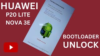 Huawei Bootloader Unlock P20 Lite Nova 3e ANELX1  How to Unlock Huawei Bootloader [upl. by Aronos570]