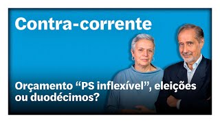 Orçamento “PS inflexível” eleições ou duodécimos  ContraCorrente em direto [upl. by Kcirted]