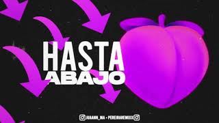 Hasta abajo Remix  Juanma DJ  Pereira Remix [upl. by Clintock]