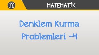 Denklem Kurma Problemleri 4 [upl. by Magda]