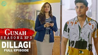 Gunah  Dillagi  गुनाह  दिल लगी  Season 2  Full Episode  FWFOriginals [upl. by Domeniga94]