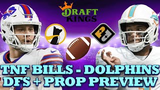 TNF DFS Showdown  Prop Preview Bills at Dolphins Draftkings Strategy Prize Picks  Underdog Props [upl. by Teri]