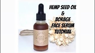 How to make a Hemp Seed Oil amp Borage Face Serum [upl. by Atiniuq]