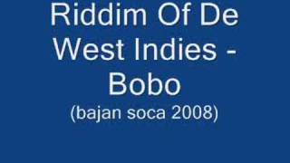 Riddim Of De West Indies  Bobo Barbados Soca 2008 [upl. by Silma]