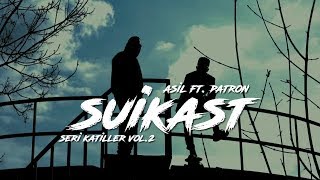 Asil Slang ft Patron  Suikast Seri Katiller Volume 2 [upl. by Malamud197]