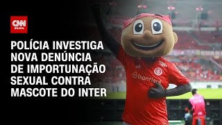 Polícia investiga nova denúncia de importunação sexual contra mascote do Inter  BRASIL MEIODIA [upl. by Byrdie]