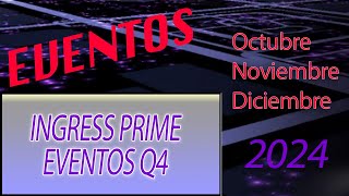 Ingress Prime Q4 de 2024 [upl. by Aneeles236]