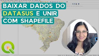 Baixar dados do DATASUS e unir com shapefile no QGIS [upl. by Dieter931]