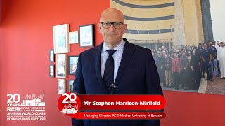 RCSI Bahrain 20th Anniversary  Message from Mr Stephen HarrisonMirfield [upl. by Saul]