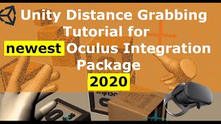 Unity Distance Grabbing with LATEST Oculus Integration Package Tutorial [upl. by Isolda303]