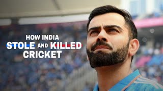 How India Stole and Killed Cricket  Full Documentary [upl. by Ecallaw]